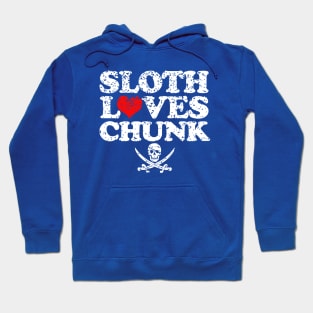 Sloth Loves Chunk Hoodie